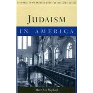 Judaism in America by Raphael, Marc Lee, 9780231120616