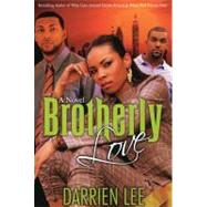 Brotherly Love by Lee, Darrien, 9781593090616