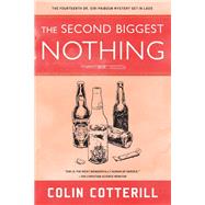 The Second Biggest Nothing by Cotterill, Colin, 9781641290616
