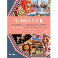 Learning Chinese Language and Culture by Huang, Weijia; Ao, Qun, 9789882370616