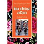 Music in Portugal and Spain Experiencing Music, Expressing Culture by El-Shawan Castelo-Branco, Salwa; Moreno Fernndez, Susana, 9780199920617