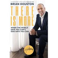 There Is More by HOUSTON, BRIAN, 9780735290617