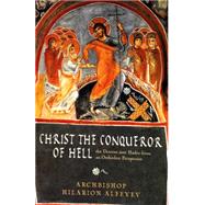 Christ the Conqueror of Hell by Alfeyev, Hilarion, 9780881410617