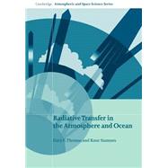 Radiative Transfer in the Atmosphere and Ocean by Gary E. Thomas , Knut Stamnes, 9780521890618