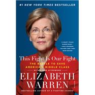 This Fight Is Our Fight by Warren, Elizabeth, 9781250120618