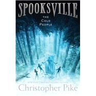 The Cold People by Pike, Christopher, 9781481410618