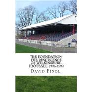 The Foundation by Finoli, David, 9781499190618