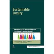 Sustainable Luxury by Gardetti, Miguel Angel; Torres, Ana Laura, 9781783530618