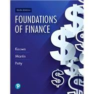 MyLab Finance with Pearson eText -- Access Card -- for Foundations of Finance by Keown, Arthur J.; Martin, John D; Petty, J. William, 9780135160619