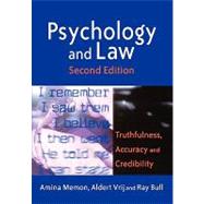 Psychology and Law Truthfulness, Accuracy and Credibility by Memon, Amina A; Vrij, Aldert; Bull, Ray, 9780470850619