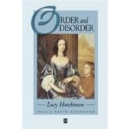 Order and Disorder by Hutchinson, Lucy; Norbrook, David, 9780631220619