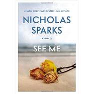 See Me by Sparks, Nicholas, 9781455520619
