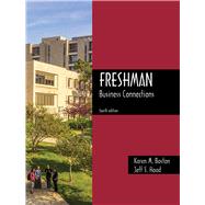 Freshman Business Connections by Boston, Karen; Hood, Jeff S.; Fralick, Marsha, 9781465280619