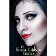 The Kiera Hudson Prequels by O'Rourke, Tim, 9781496110619