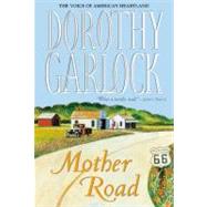 Mother Road by Garlock, Dorothy, 9780446530620
