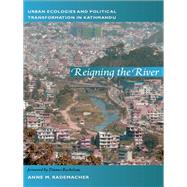 Reigning the River by Rademacher, Anne M.; Rocheleau, Dianne, 9780822350620