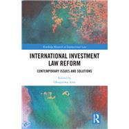 International Investment Law Reform by Obiajunwa Ama, 9781032820620