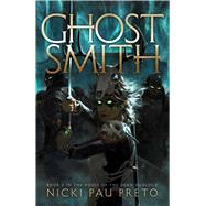 Ghostsmith by Pau Preto, Nicki, 9781665910620