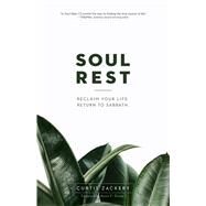 Soul Rest by Zackery, Curtis, 9781683590620