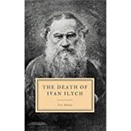 The Death of Ivan Ilych by Lev Tolstoy, 9781798500620
