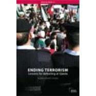 Ending Terrorism: Lessons for defeating al-Qaeda by Cronin; Audrey Kurth, 9780415450621