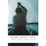 Rainy River Lives by Wilson, Maggie; Cole, Sally, 9780803220621