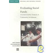 Evaluating Social Funds : A Cross-Country Analysis of Community Investments by Rawlings, Laura B.; Sherburne-Benz, Lynne Darling; VanDomelen, Julie, 9780821350621