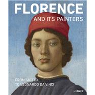 Florence and Its Painters by Schumacher, Andreas; Burioni, Matteo (CON); Campbell, Caroline (CON); Carl, Doris (CON); Cole, Michael (CON), 9783777430621