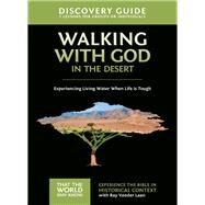 Walking With God in the Desert Discovery Guide by Vander Laan, Ray; Sorenson, Stephen (CON); Sorenson, Amanda (CON), 9780310880622