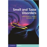 Smell and Taste Disorders by Christopher H. Hawkes , Richard L. Doty, 9780521130622