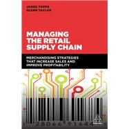 Managing the Retail Supply Chain by Topps, James; Taylor, Glenn, 9780749480622