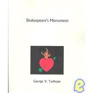 Shakespeare's Monument: A Masonic Shrine by Tudhope, George V., 9780766140622