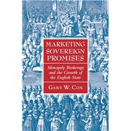 Marketing Sovereign Promises by Cox, Gary W., 9781107140622