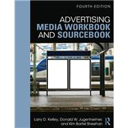 Advertising Media Workbook and Sourcebook by Kelley, Larry; Sheehan, Kim; Jugenheimer, Donald W., 9781138380622
