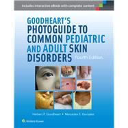 Goodheart's Photoguide to Common Pediatric and Adult Skin Disorders by Goodheart, Herbert; Gonzalez, Mercedes, 9781451120622