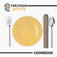 The Cigar Authority COOKBOOK by Garofalo, David, 9781667800622