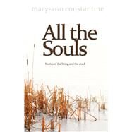 All the Souls by Constantine, Mary-Ann, 9781781720622