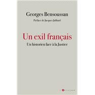 Un exil franais by Georges Bensoussan, 9782810010622