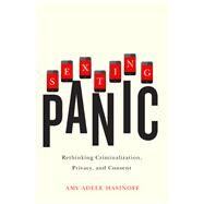 Sexting Panic by Hasinoff, Amy Adele, 9780252080623