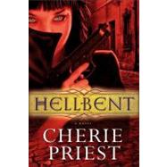 Hellbent by Priest, Cherie, 9780345520623