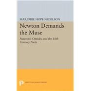 Newton Demands the Muse by Nicolson, Marjorie Hope, 9780691650623