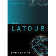 Bruno Latour by De Vries, Gerard, 9780745650623