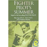 Fighter Pilot's Summer by Franks, Norman; Richey, Paul Henry Mills, 9781904010623