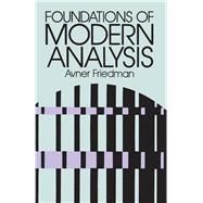 Foundations of Modern Analysis by Friedman, Avner, 9780486640624