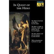 In Quest of the Hero by Rank, Otto; Raglan, Lord; Dundes, Alan, 9780691020624