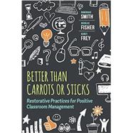 Better Than Carrots or Sticks by Dominique Smith, 9781416620624