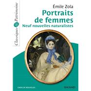 Portraits de femmes : Neuf nouvelles naturalistes - Classiques et Patrimoine by mile Zola, 9782210740624