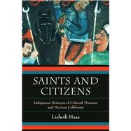 Saints and Citizens by Haas, Lisbeth, 9780520280625
