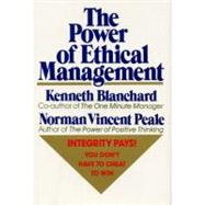 The Power of Ethical Management by Blanchard, Ken, 9780688070625