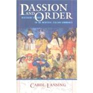 Passion and Order by Lansing, Carol, 9780801440625